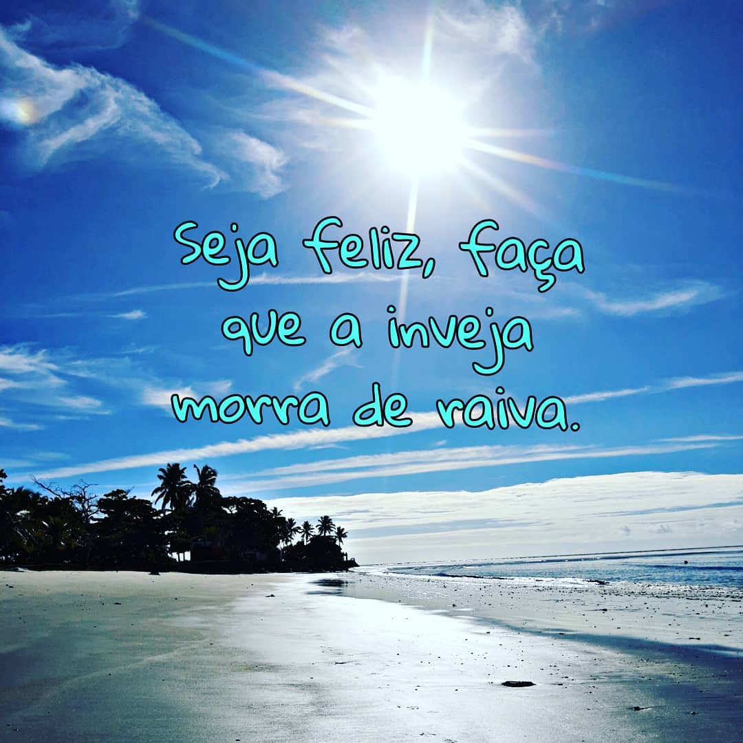 Independente de qualquer coisa, o importante é ser feliz....